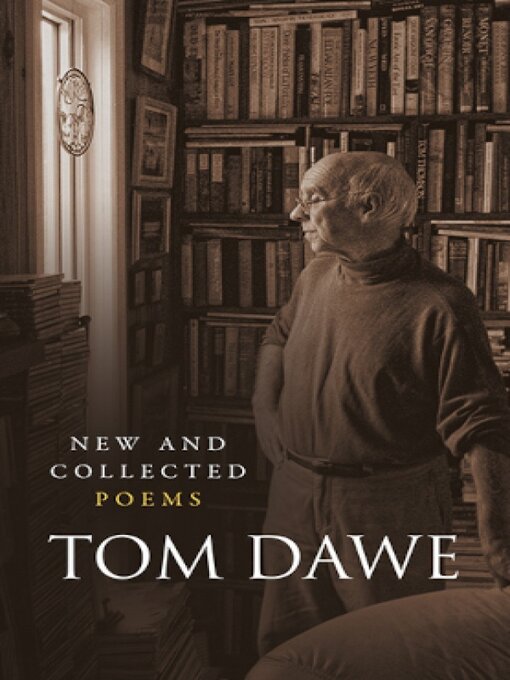 Title details for New and Collected Poems by Tom Dawe - Available